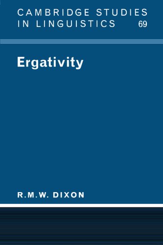 Ergativity (Cambridge Studies in Linguistics, Series Number 69)
