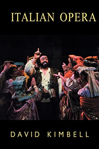 Italian Opera (National Traditions of Opera) (Volume 0)