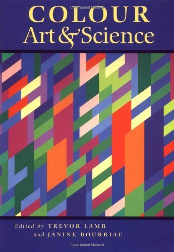 Colour: Art and Science (Darwin College Lectures, Series Number 7)