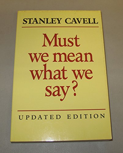 Must We Mean What We Say?: A Book of Essays