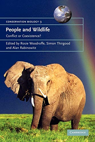 People and Wildlife, Conflict or Co-existence? (Conservation Biology, Series Number 9) (Volume 0)