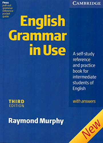 English Grammar In Use with Answers: A Self-study Reference and Practice Book for Intermediate Students of English