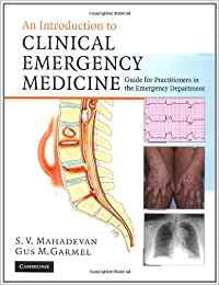 An Introduction to Clinical Emergency Medicine: Guide for Practitioners in the Emergency Department