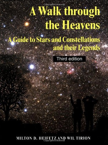 A Walk through the Heavens: A Guide to Stars and Constellations and their Legends