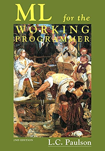 ML for the Working Programmer, 2nd Edition