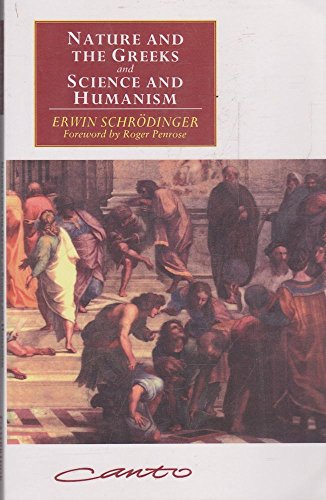 Nature and the Greeks' and 'Science and Humanism' (Canto original series) (Volume 0)
