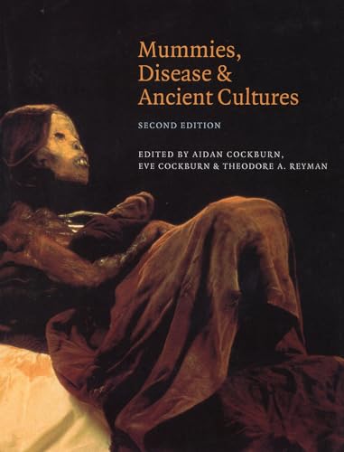 Mummies, Disease and Ancient Cultures (Volume 0)