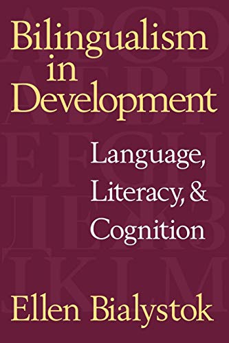 Bilingualism in Development: Language, Literacy, and Cognition