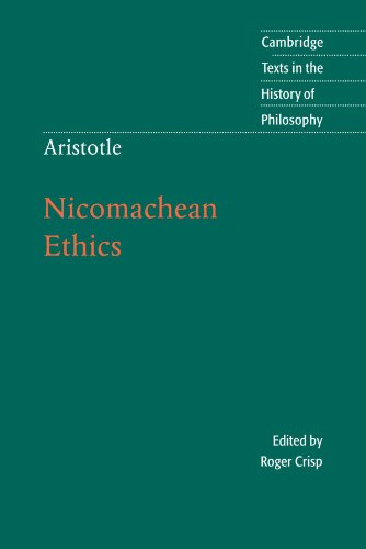 Aristotle: Nicomachean Ethics (Cambridge Texts in the History of Philosophy)
