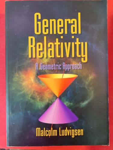 General Relativity: A Geometric Approach