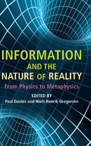 Information and the Nature of Reality: From Physics to Metaphysics