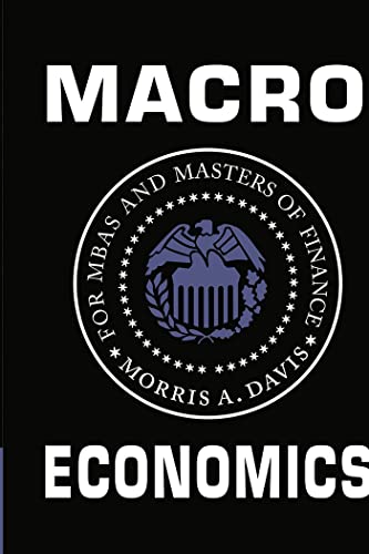 Macroeconomics for MBAs and Masters of Finance