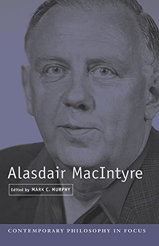 Alasdair MacIntyre (Contemporary Philosophy in Focus)
