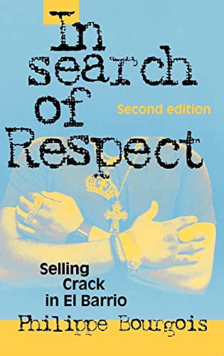 In Search of Respect : Selling Crack in El Barrio