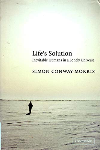 Life's Solution: Inevitable Humans in a Lonely Universe