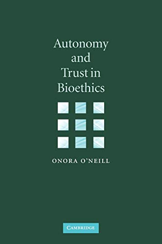 Autonomy and Trust in Bioethics (Gifford Lectures, 2001) (Volume 0)