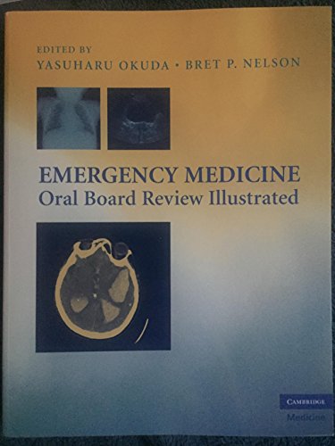Emergency Medicine Oral Board Review Illustrated