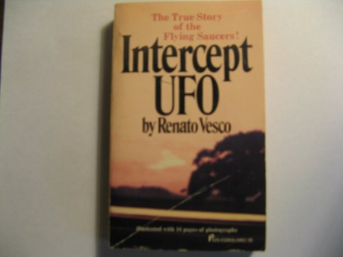Intercept UFO: The True Story of the Flying Saucers!