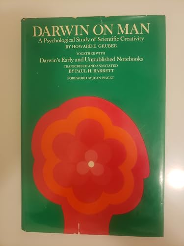 Darwin on Man A PSYCHOLOGICAL STUDY OF SCIENTIFIC CREATIVITY