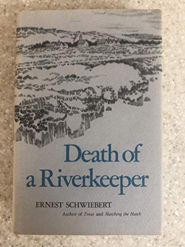 Death of a Riverkeeper