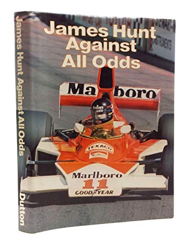 James Hunt Against All Odds