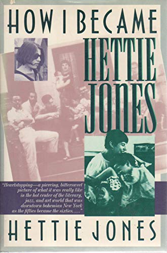 How I Became Hettie Jones