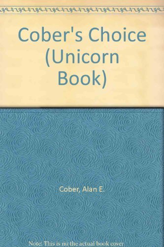 Cober's Choice (A Unicorn Book)