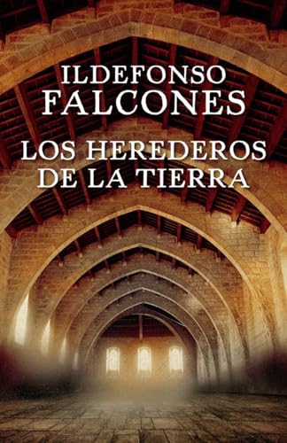 Los herederos de la tierra (Spanish Edition)