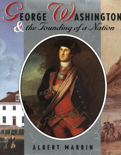 George Washington and the Founding of A Nation