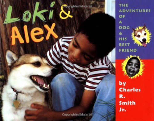 Loki & Alex: Adventures of a Dog and His Best Friend