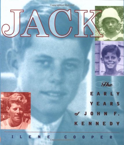 Jack: The Early Years of John F. Kennedy