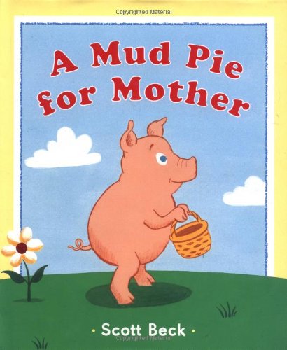 A Mud Pie for Mother