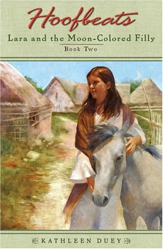 Lara and the Moon-Colored Filly (Hoofbeats, Book 2)