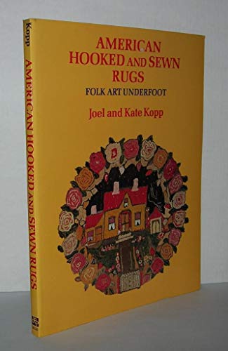 American Hooked and Sewn Rugs: Folk Art Underfoot