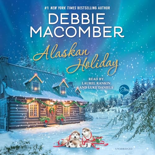 Alaskan Holiday: A Novel
