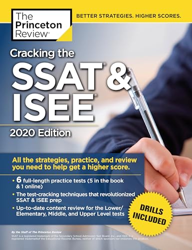 Cracking the SSAT & ISEE, 2020 Edition: All the Strategies, Practice, and Review You Need to Help Get a Higher Score (Private Test Preparation)
