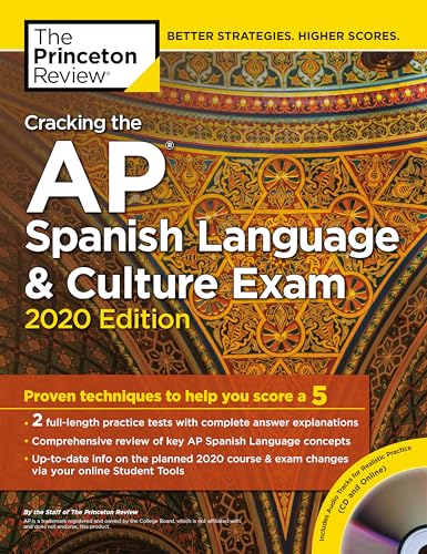 Cracking the AP Spanish Language & Culture Exam with Audio CD, 2020 Edition: Practice Tests & Proven Techniques to Help You Score a 5 (College Test Preparation)