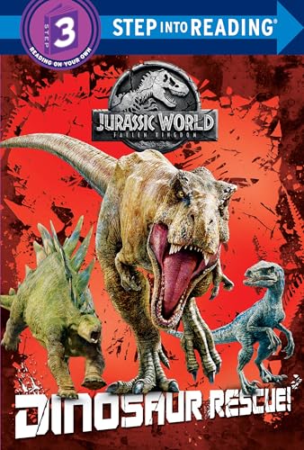 Dinosaur Rescue! (Jurassic World: Fallen Kingdom) (Step into Reading)