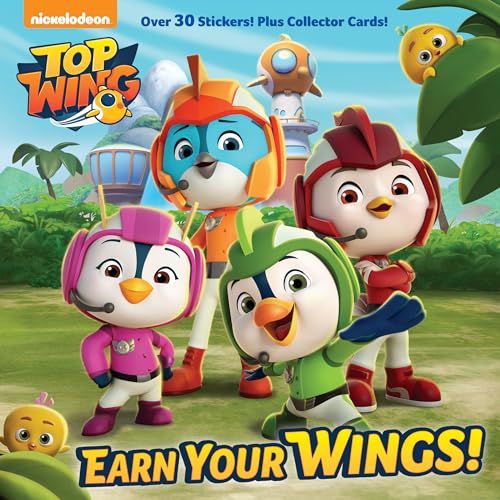 Earn Your Wings! (Top Wing) (Pictureback(R))