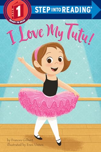 I Love My Tutu! (Step into Reading)