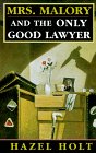 Mrs. Malory and the Only Good Lawyer