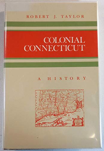 Colonial Connecticut: A History (History of the American Colonies)