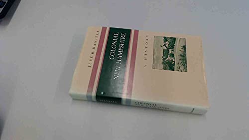 Colonial New Hampshire: A History