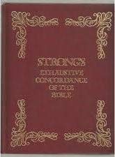Strong's Exhaustive Cordance of the bible