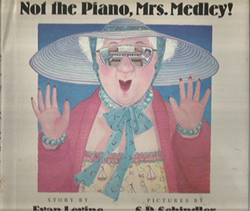 Not the Piano, Mrs. Medley!