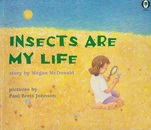 Insects Are My Life (Orchard Paperbacks)