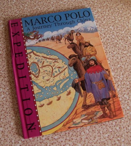 Marco Polo: A Journey Through China (Expedition)