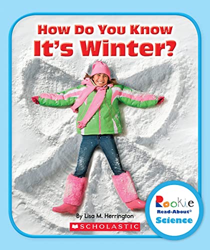 How Do You Know It's Winter? (Rookie Read-About Science: Seasons)