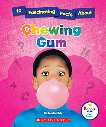 10 Fascinating Facts About Chewing Gum (Rookie Star: Fact Finder)