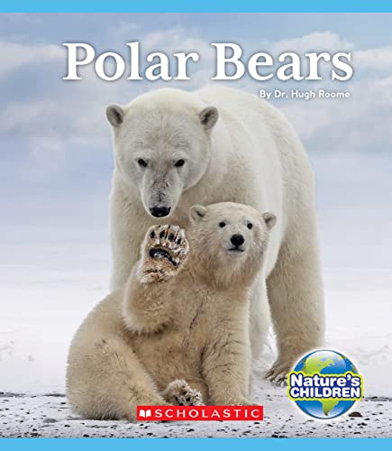 Polar Bears (Nature's Children) (Nature's Children, Fourth Series)